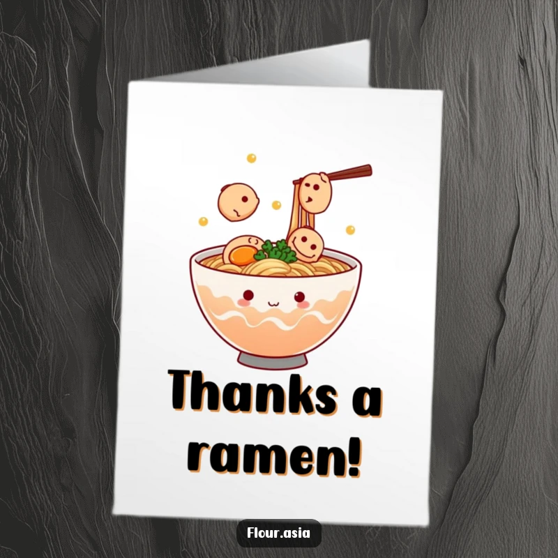 Funny free printable thank you card: Kawaii ramen bowl juggling tiny fish cakes with a happy expression, perfect for a DIY thank you.